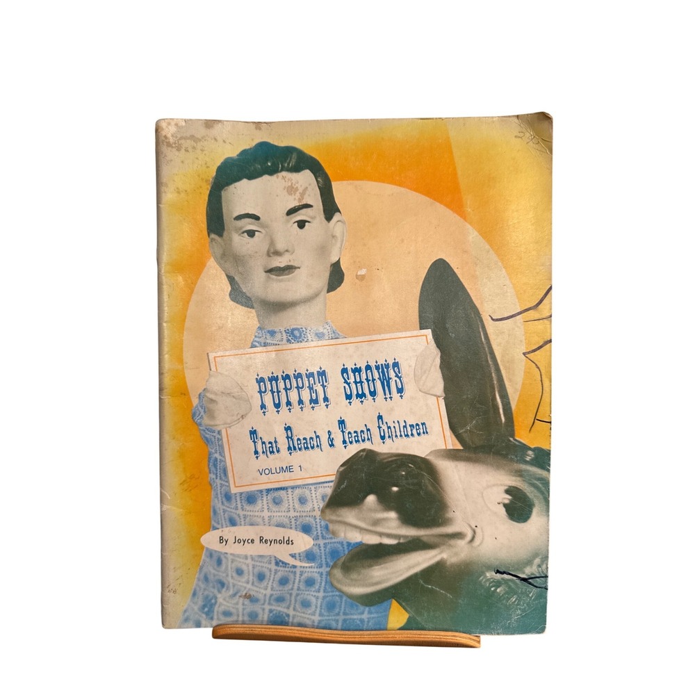 Vintage 1972 Puppet Shows That Reach & Teach Children Vol 1 Joyce Reynolds Book